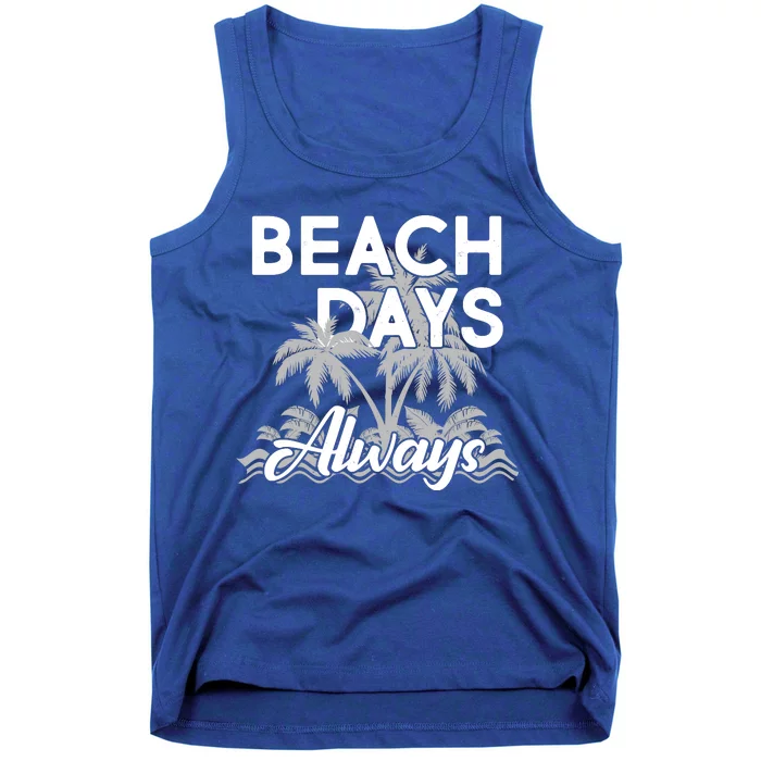 Beach Days Always Tank Top