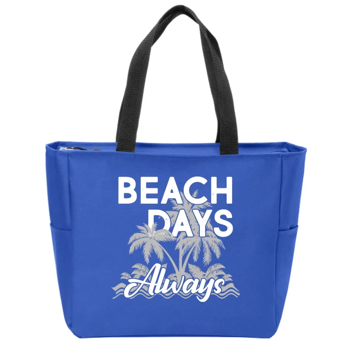 Beach Days Always Zip Tote Bag