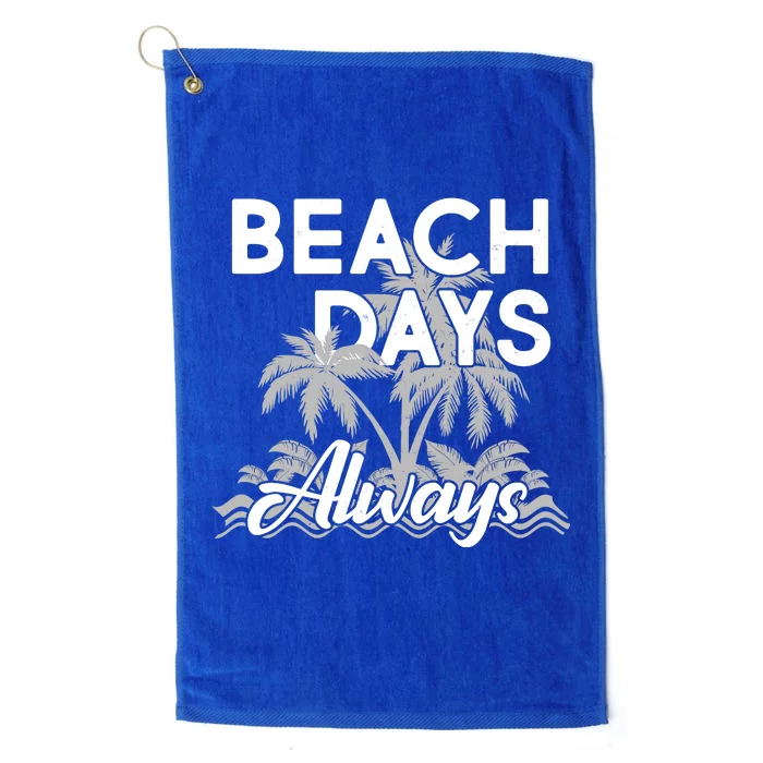 Beach Days Always Platinum Collection Golf Towel