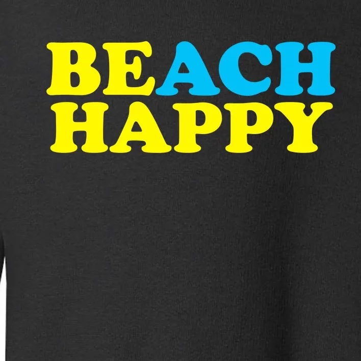 Beach Happy Toddler Sweatshirt