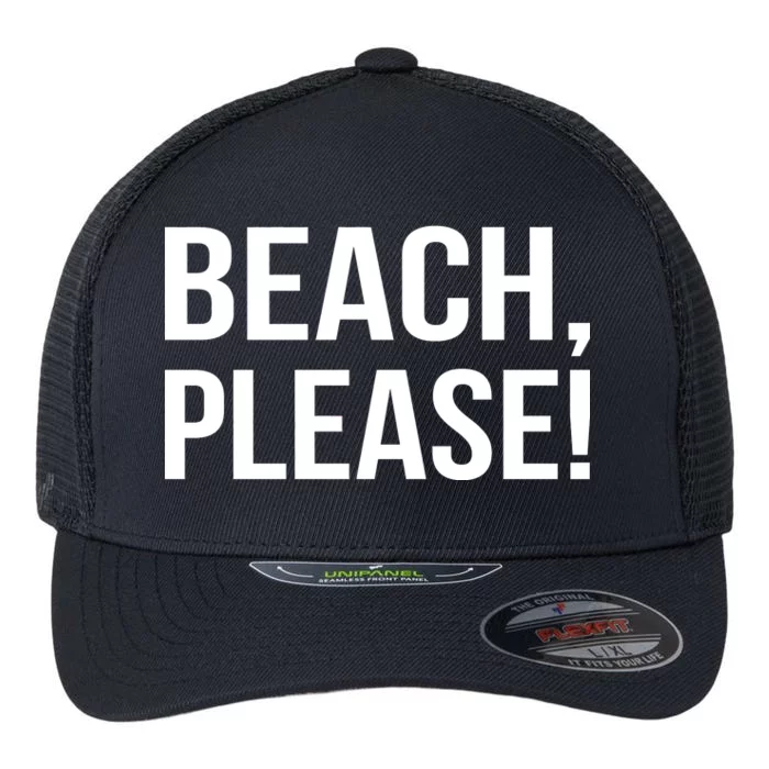 Beach Please! Flexfit Unipanel Trucker Cap