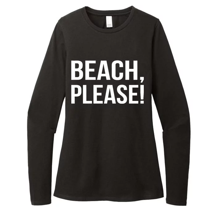 Beach Please! Womens CVC Long Sleeve Shirt