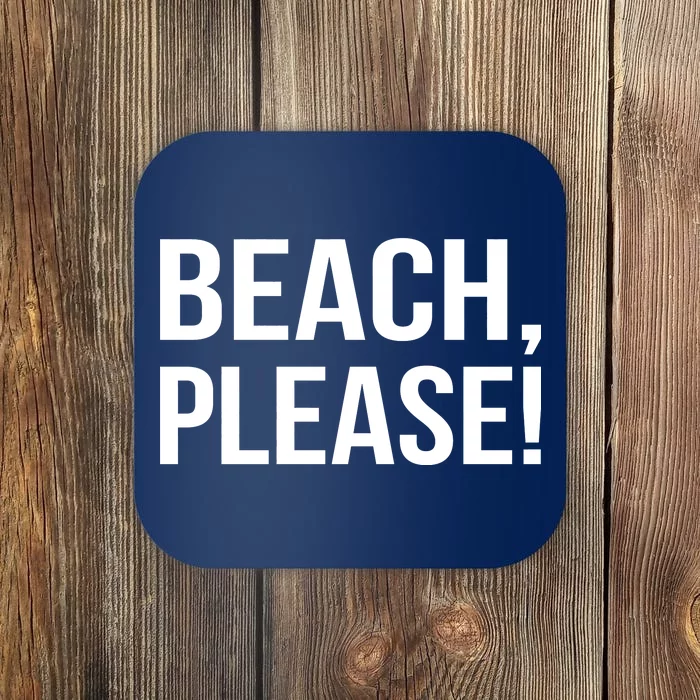 Beach Please! Coaster