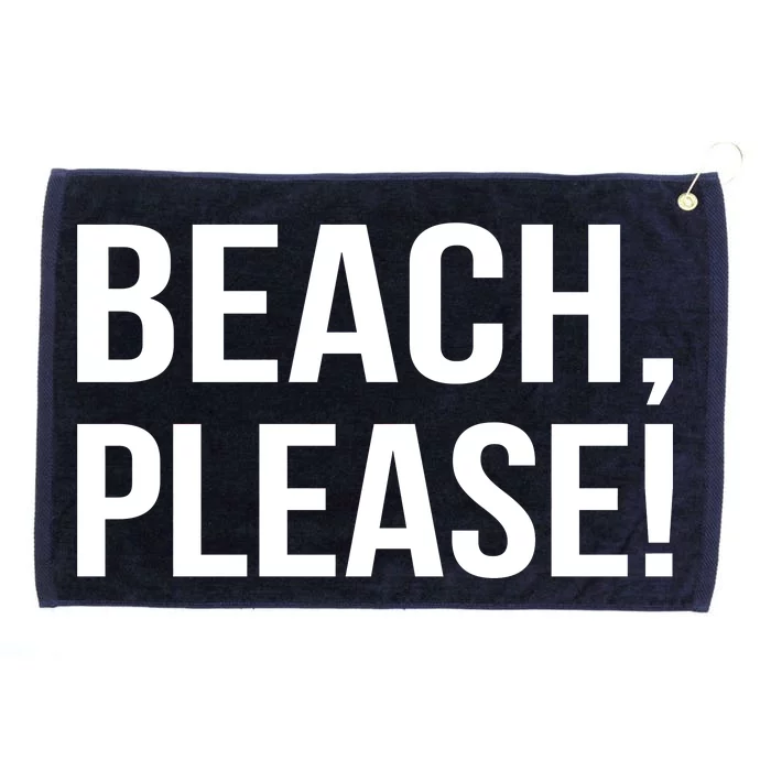 Beach Please! Grommeted Golf Towel