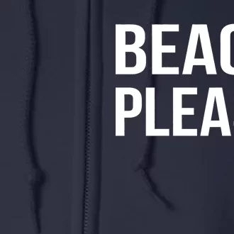 Beach Please Full Zip Hoodie