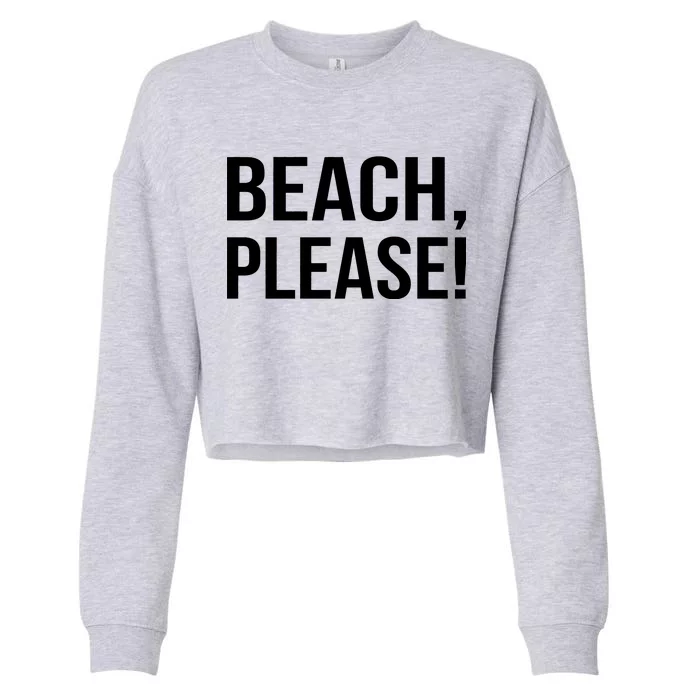 Beach Please! Cropped Pullover Crew