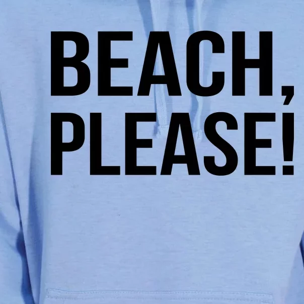 Beach Please! Unisex Surf Hoodie