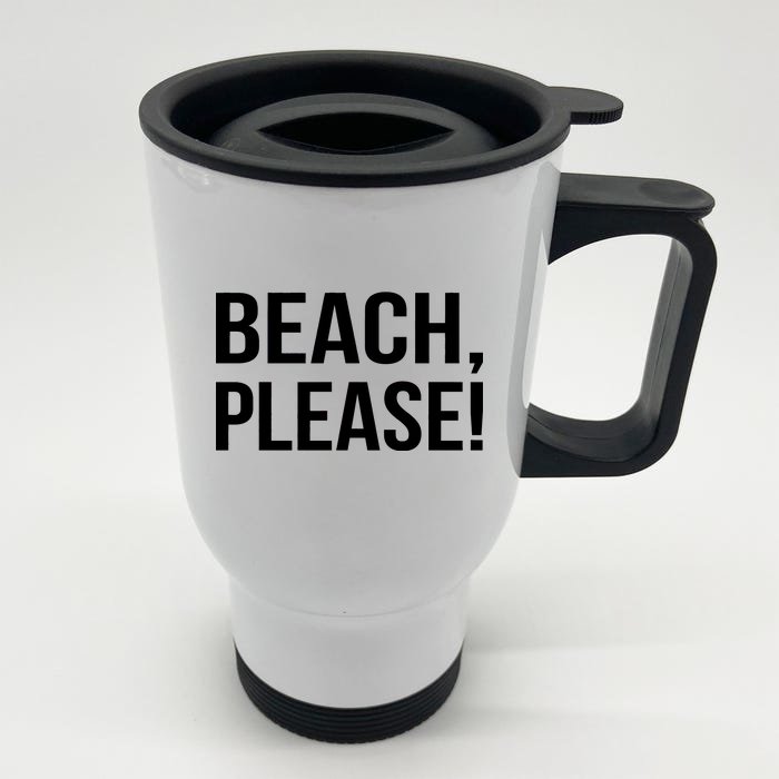 Beach Please! Front & Back Stainless Steel Travel Mug