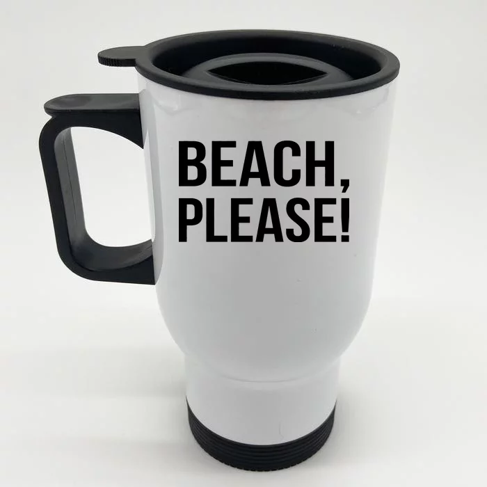 Beach Please! Front & Back Stainless Steel Travel Mug