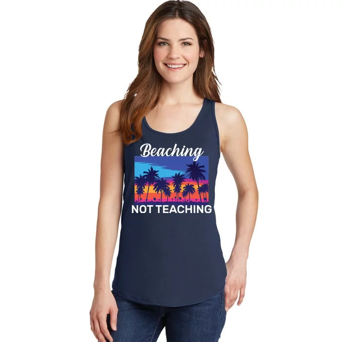 Beaching Not Teaching Ladies Essential Tank