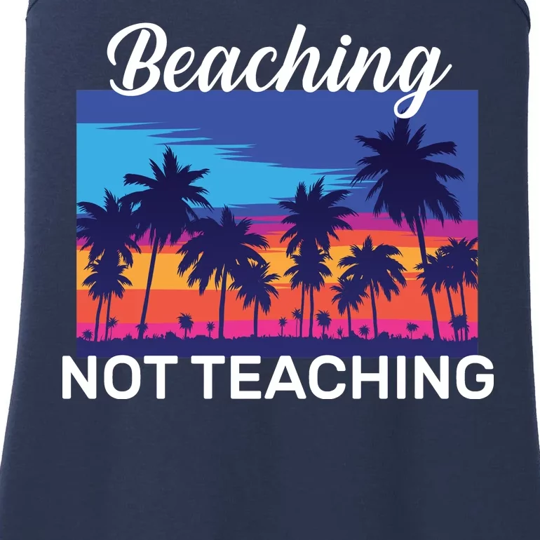 Beaching Not Teaching Ladies Essential Tank