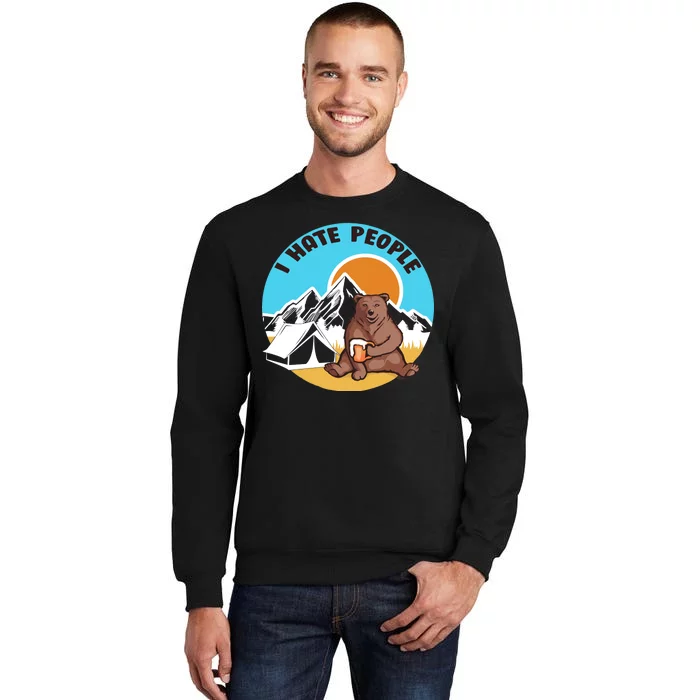 Bear Funny Camping I Hate People Tall Sweatshirt