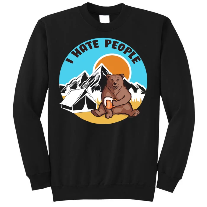 Bear Funny Camping I Hate People Tall Sweatshirt