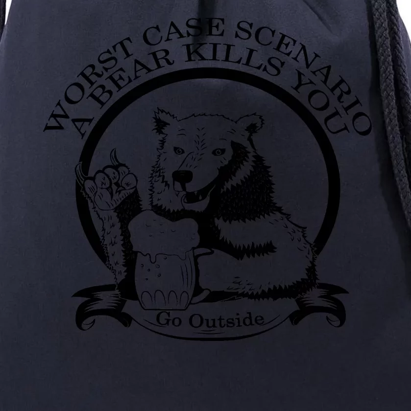 Bear Kills You Worst Scenario Go Outside Drawstring Bag