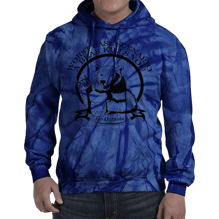 Bear Kills You Worst Scenario Go Outside Tie Dye Hoodie