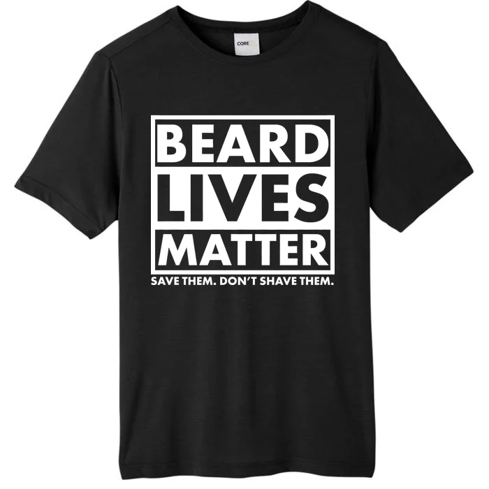 Beard Lives Matter ChromaSoft Performance T-Shirt