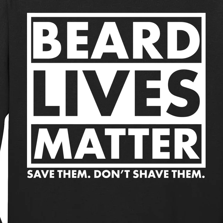 Beard Lives Matter Tall Long Sleeve T-Shirt