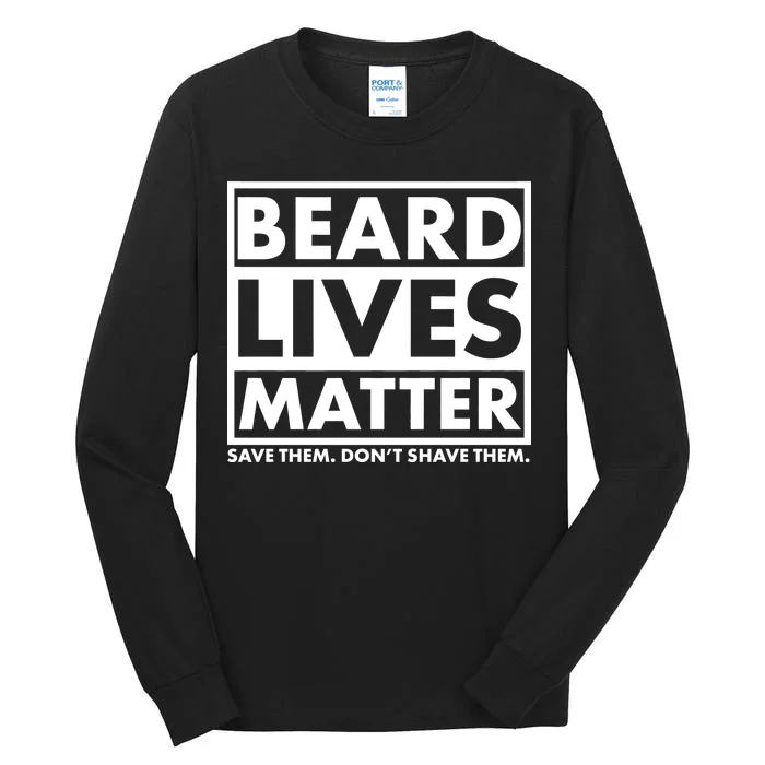 Beard Lives Matter Tall Long Sleeve T-Shirt