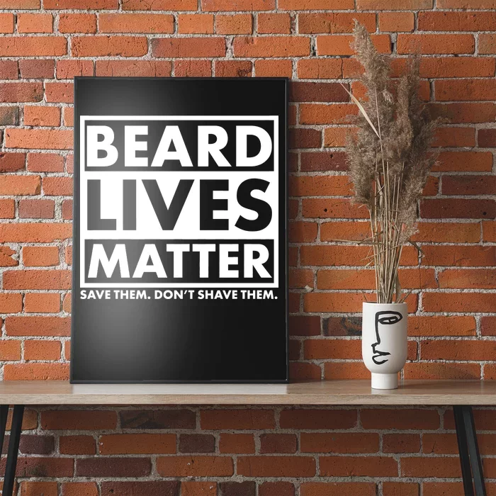 Beard Lives Matter Poster