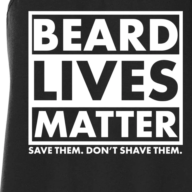 Beard Lives Matter Women's Racerback Tank