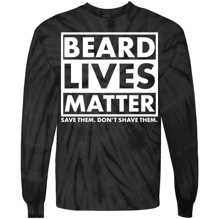 Beard Lives Matter Tie-Dye Long Sleeve Shirt