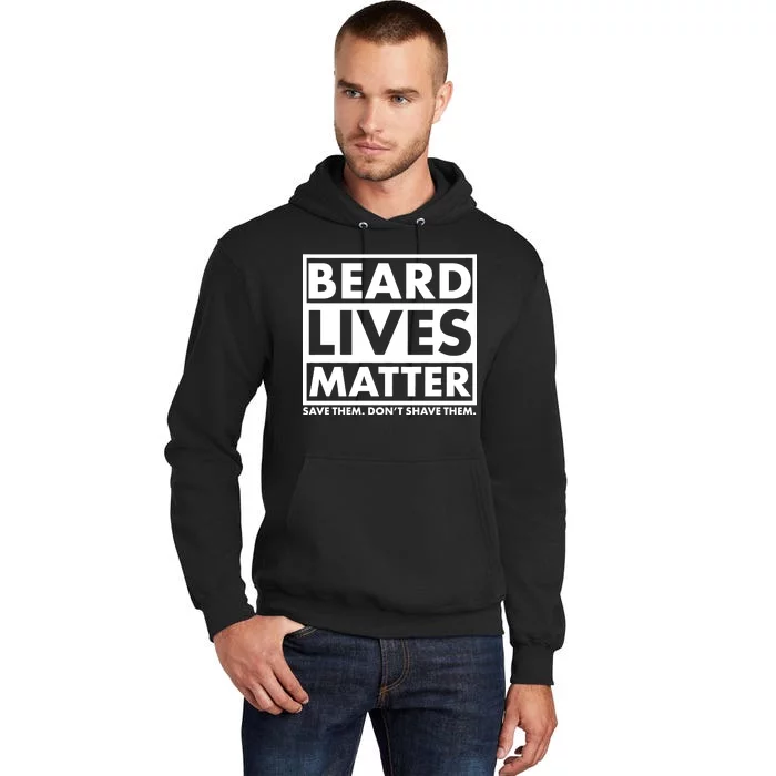 Beard Lives Matter Tall Hoodie