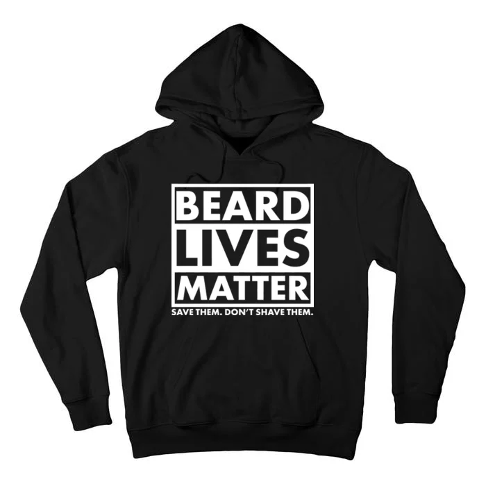 Beard Lives Matter Tall Hoodie