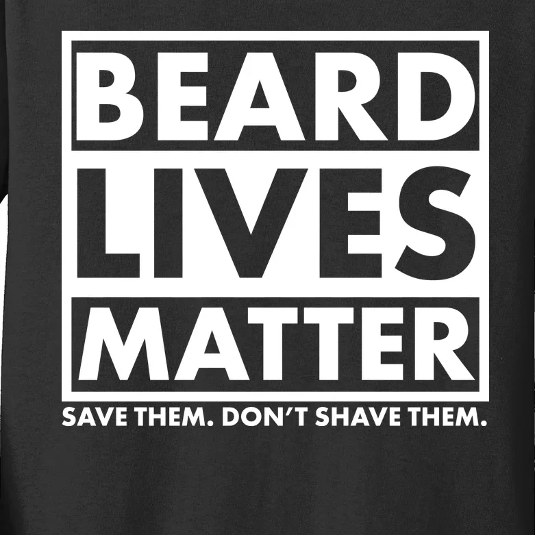 Beard Lives Matter Kids Long Sleeve Shirt