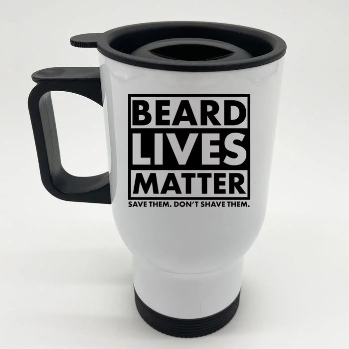 Beard Lives Matter Front & Back Stainless Steel Travel Mug