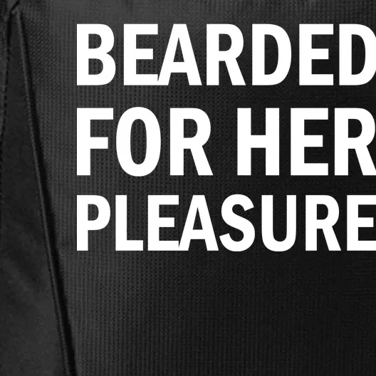 Bearded For Her Pleasure City Backpack