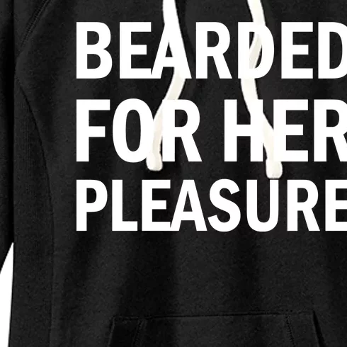 Bearded For Her Pleasure Women's Fleece Hoodie