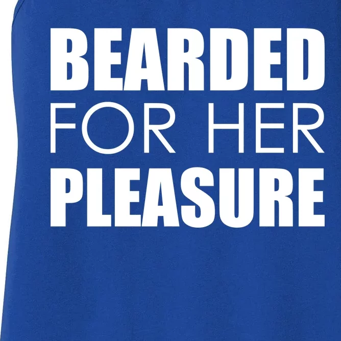 Bearded For Her Pleasure Beard Women's Racerback Tank