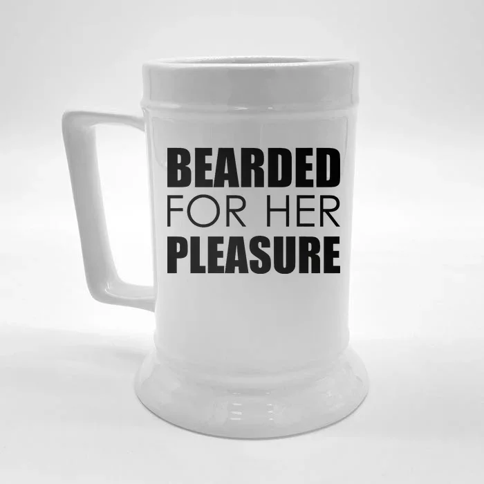 Bearded For Her Pleasure Beard Front & Back Beer Stein