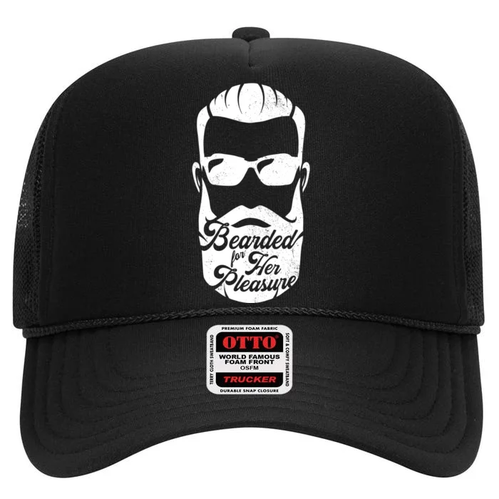 Bearded For Her Pleasure Funny High Crown Mesh Trucker Hat