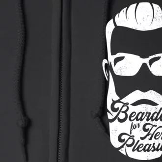 Bearded For Her Pleasure Funny Full Zip Hoodie