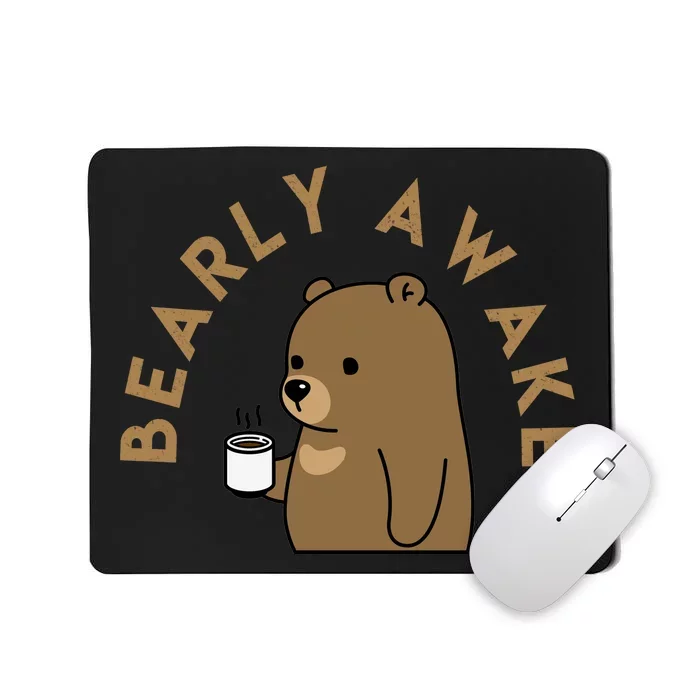 Bearly Awake Mousepad