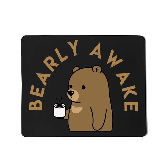 Bearly Awake Mousepad