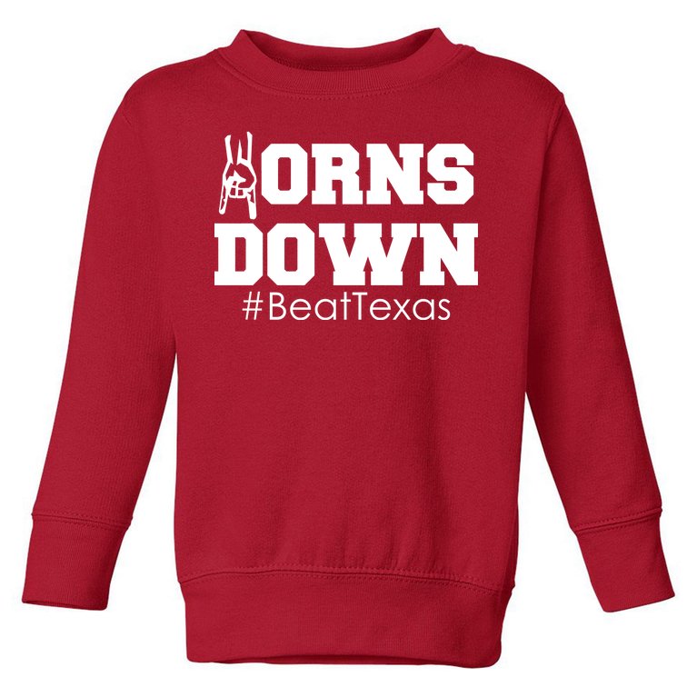Beat Texas Horns Down Football Toddler Sweatshirt