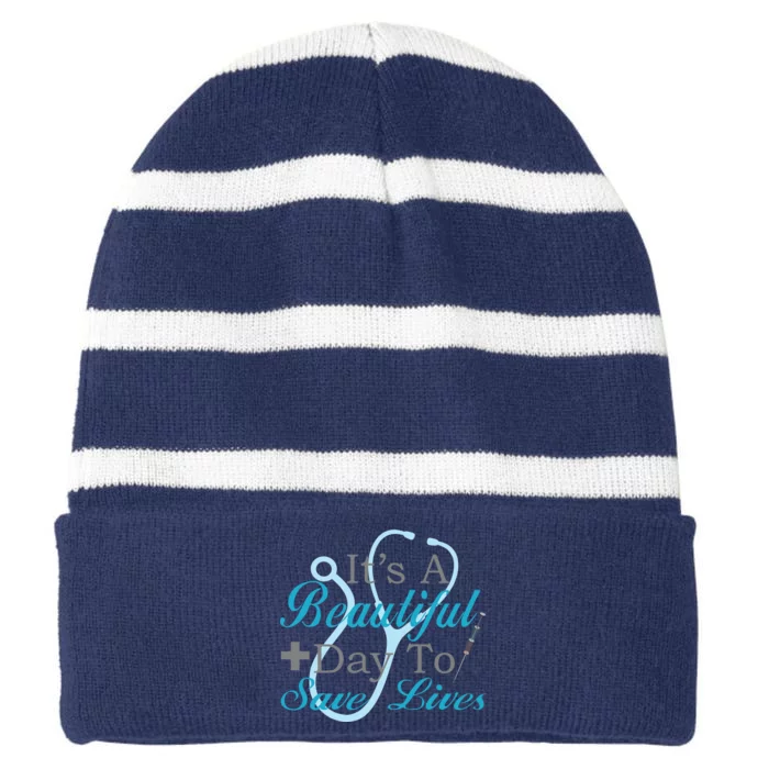 Beautiful Day To Save Lives Nurse Striped Beanie with Solid Band