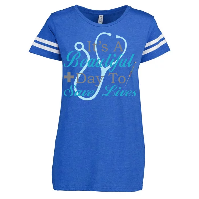 Beautiful Day To Save Lives Nurse Enza Ladies Jersey Football T-Shirt