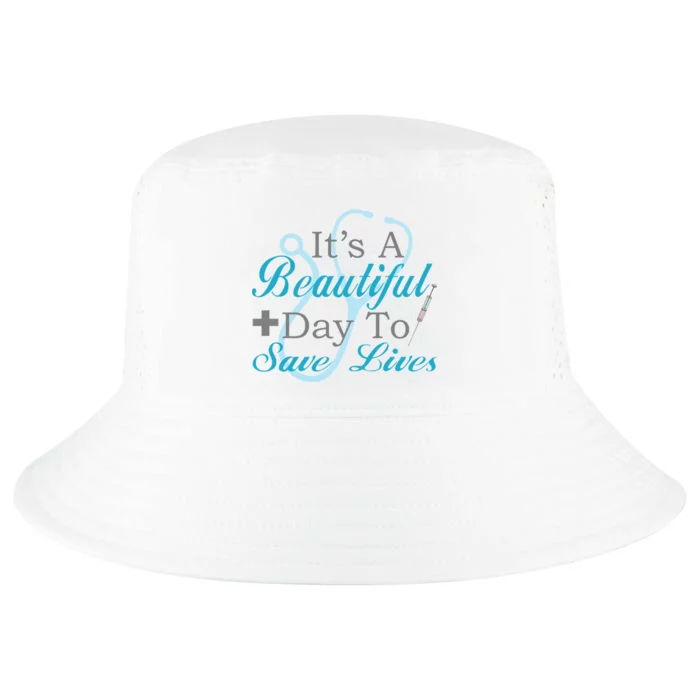 Beautiful Day To Save Lives Nurse Cool Comfort Performance Bucket Hat