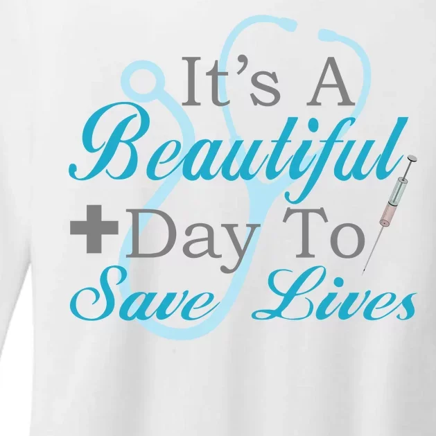 Beautiful Day To Save Lives Nurse Womens CVC Long Sleeve Shirt