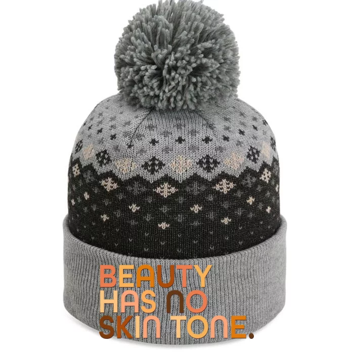 Beauty Has No Skin Tone Body Positive Diversity The Baniff Cuffed Pom Beanie