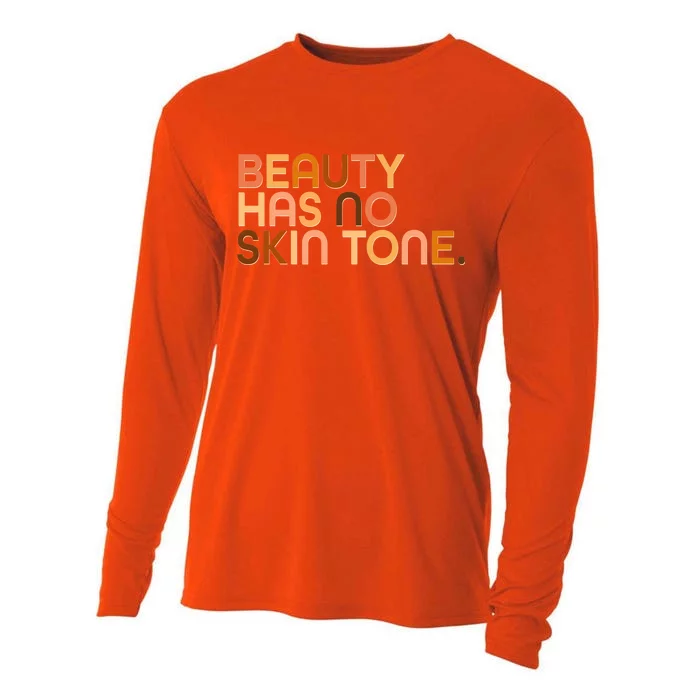 Beauty Has No Skin Tone Body Positive Diversity Cooling Performance Long Sleeve Crew