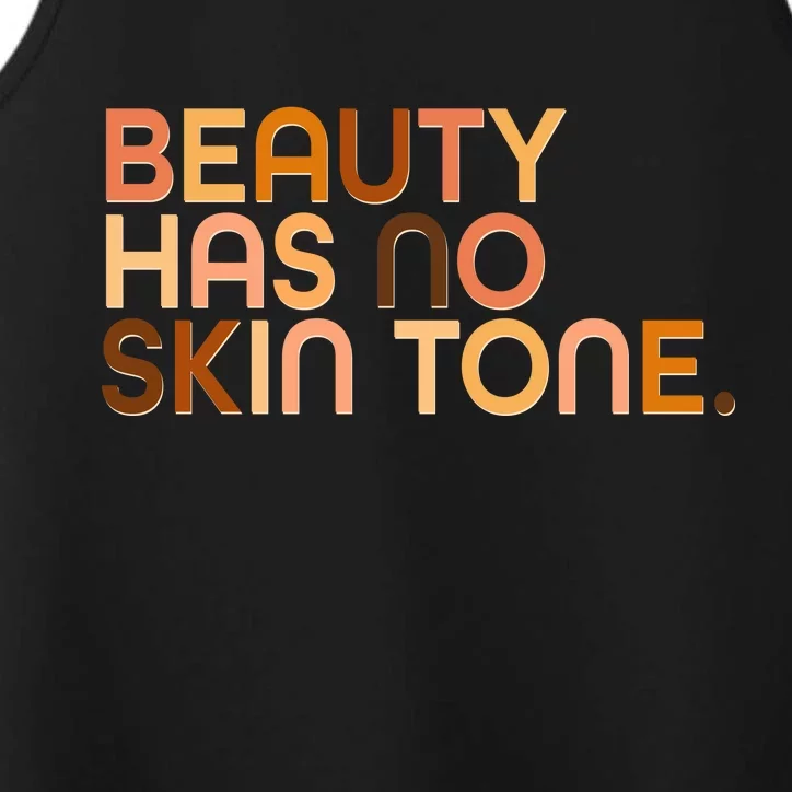 Beauty Has No Skin Tone Body Positive Diversity Performance Tank