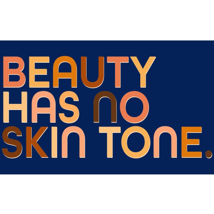 Beauty Has No Skin Tone Body Positive Diversity Bumper Sticker