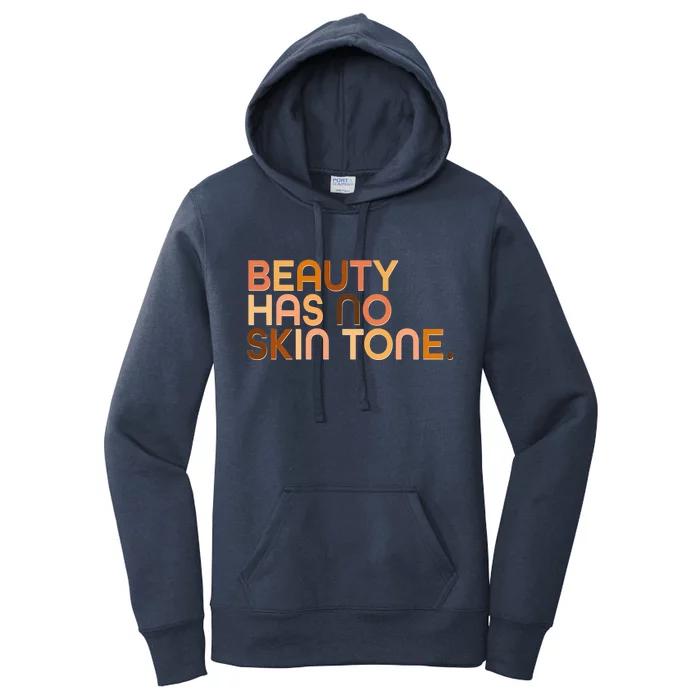 Beauty Has No Skin Tone Body Positive Diversity Women's Pullover Hoodie