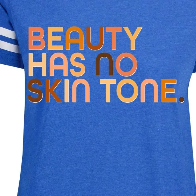 Beauty Has No Skin Tone Body Positive Diversity Enza Ladies Jersey Football T-Shirt