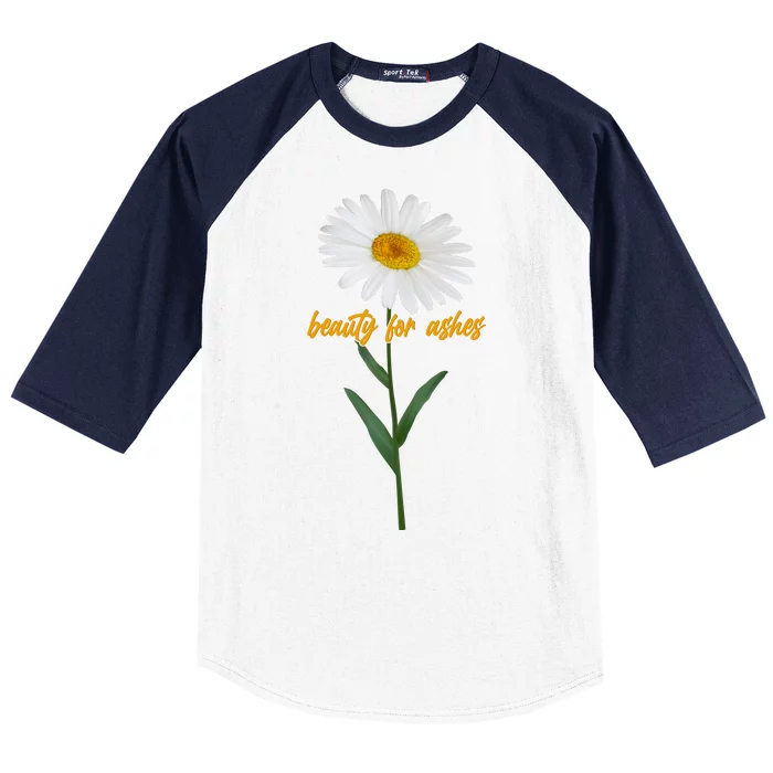 Beauty To Ashes Daisy Flower Baseball Sleeve Shirt