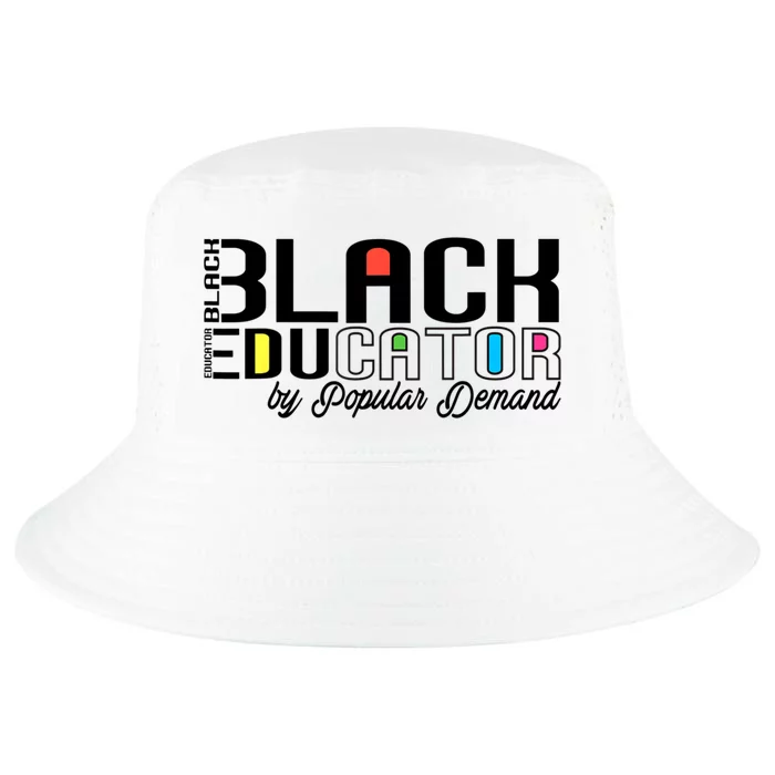 Black Educator By Popular Ded Black History Month Great Gift Cool Comfort Performance Bucket Hat